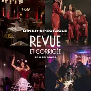 Dîner Spectacle : Revue & Corrigée