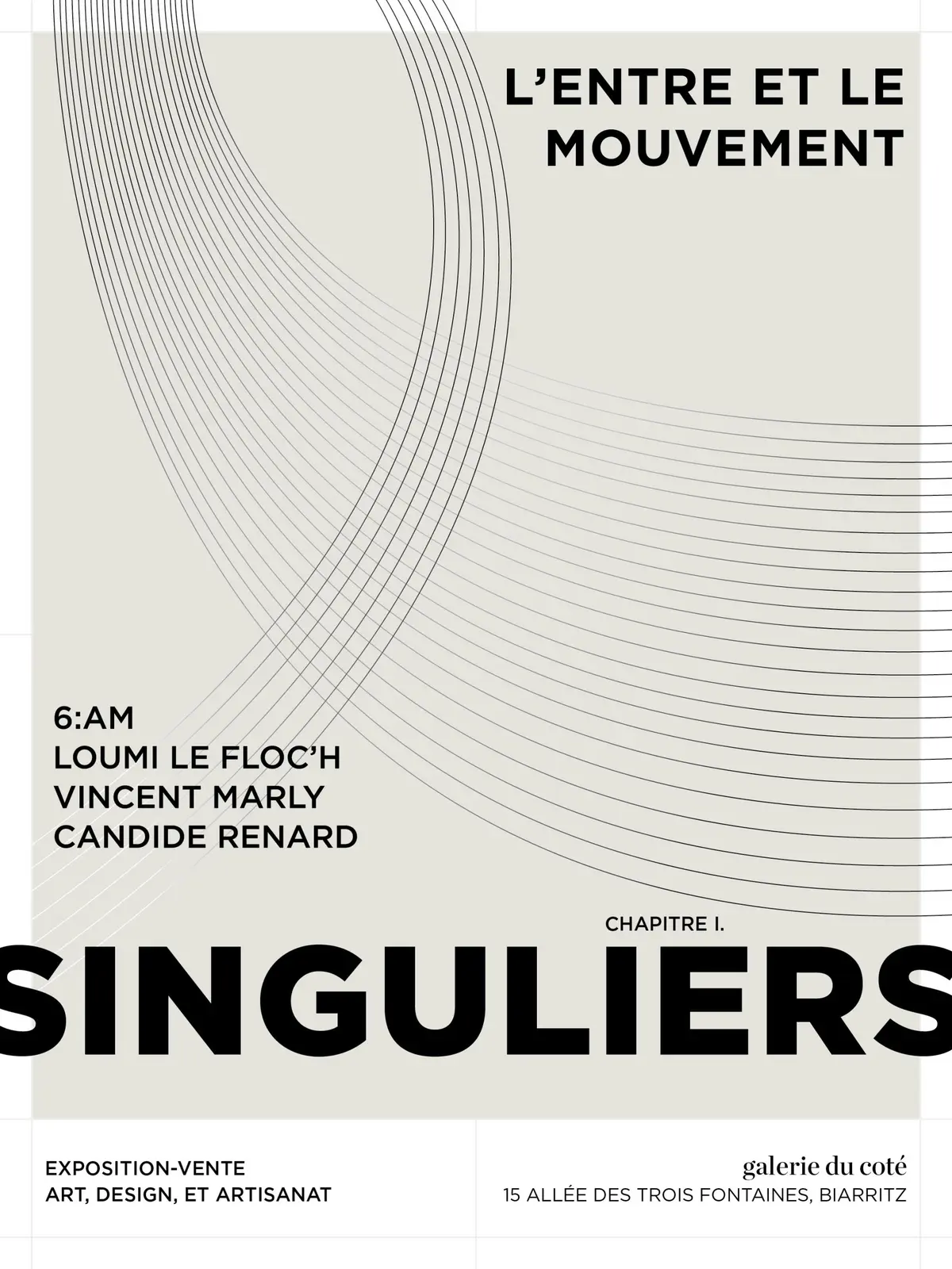 Exposition L'entre et le mouvement - chapitre I. Singuliers