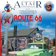Route 66, la piste du rêve américain - Ciné-conférence