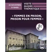 Visite guidée thématique [LSF] « Femmes en prison, prison pour femmes »