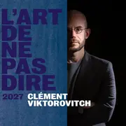 Clément Viktorovitch L'art de ne pas dire