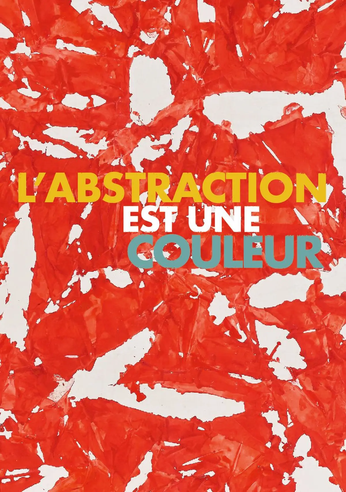 Exposition au Musée du Niel : L'Abstraction est une couleur