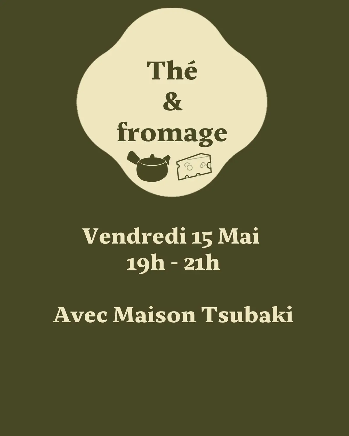 Accord dégustation thé & fromage avec Maison Tsubaki