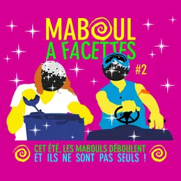 Maboul à facettes #2