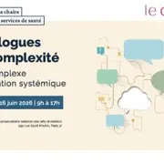 Les dialogues de la complexité - Pensée complexe et modélisation systémique