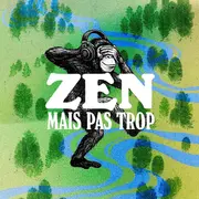 Festival Zen Mais Pas Trop