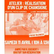 Atelier : Réalisation d'un clip de chansigne - Pistes Sonores
