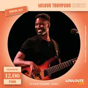 Wilbur Thompson Quintet - Concert Jazz Soul Modern 
