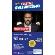 Festival Culturissimo - Rencontre/lecture de Bruce Toussaint