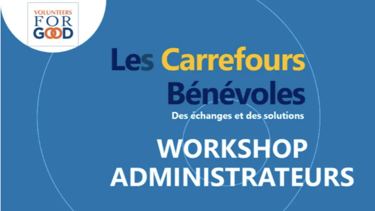 Workshop destiné aux ADMINISTRATEURS & futurs administrateurs d'Associations