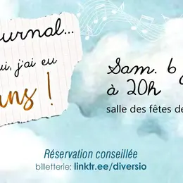 Cher journal... Aujourd'hui, j'ai eu 10 ans | Concert Diversio - Phalsbourg 57 