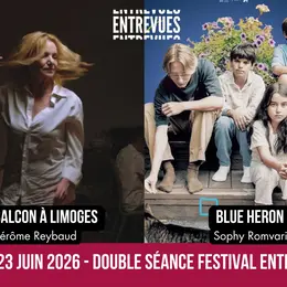 double projection spéciale ENTREVUES 2025.+rencontre réalisateur