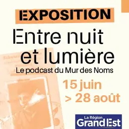 Exposition : Entre nuit et lumière, le podcast du Mur des Noms