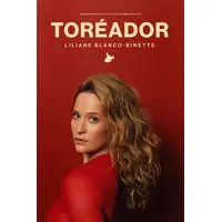 Liliane Blanco-Binette Toréador &copy; DR