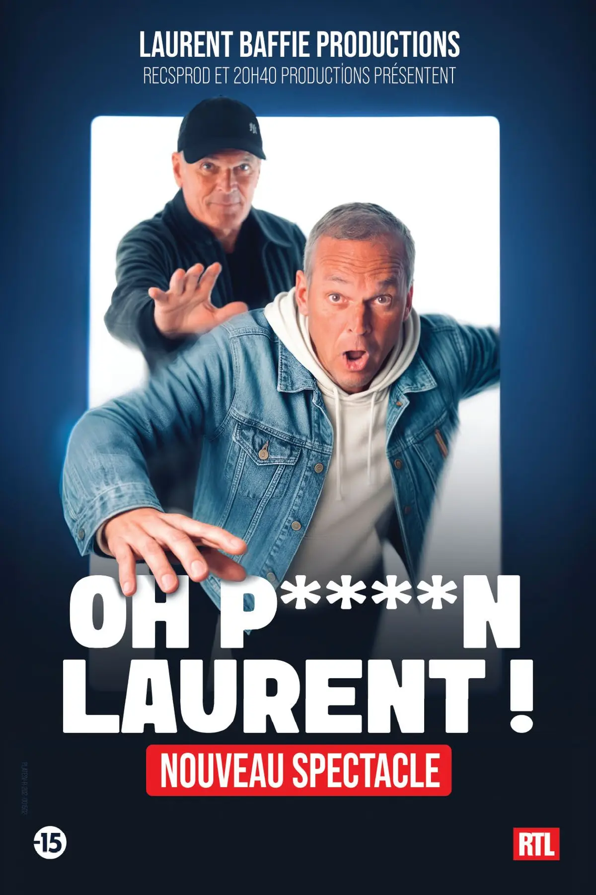 Laurent Baffie Oh P****n Laurent !