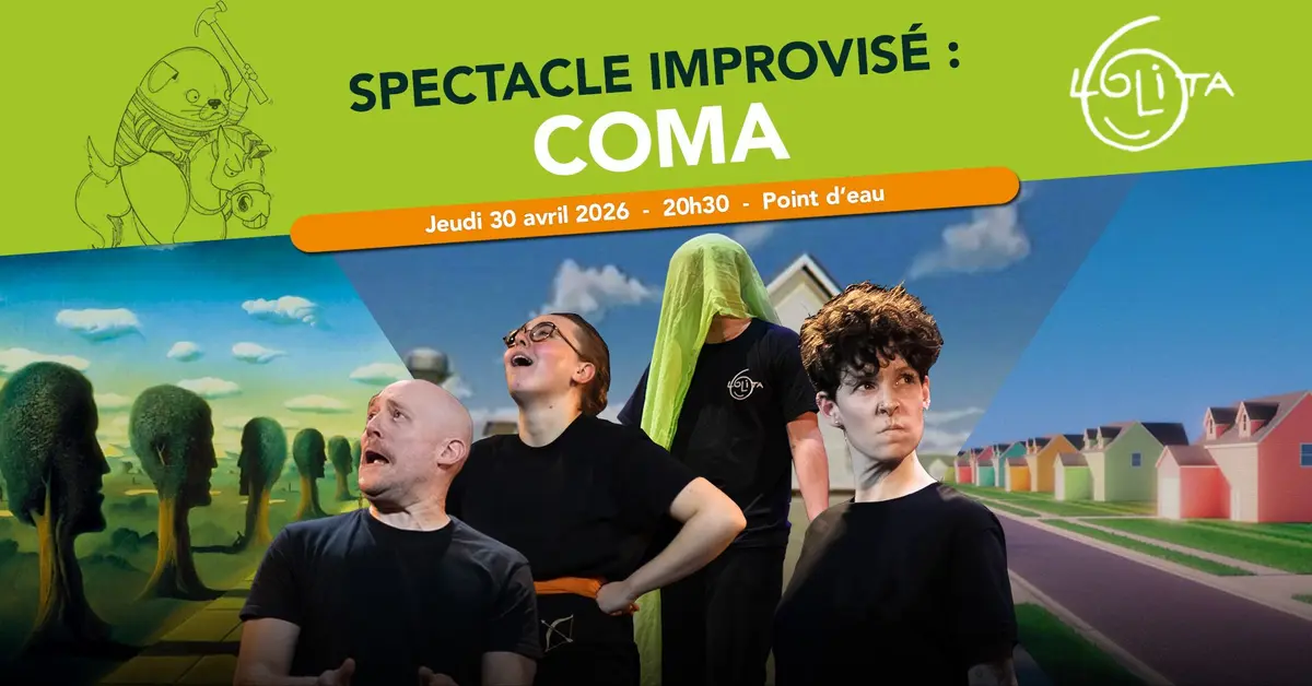Spectacle d'impro - Concept : COMA
