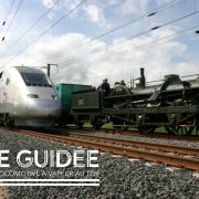 Visite guidée | De la locomotive à vapeur au TGV