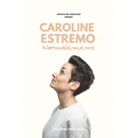 Caroline Estremo Normalement © DR