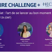 HEC Challenge + Afrique — Entrepreneuriat : l'art de se lancer au bon moment