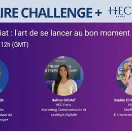 HEC Challenge + Afrique — Entrepreneuriat : l'art de se lancer au bon moment