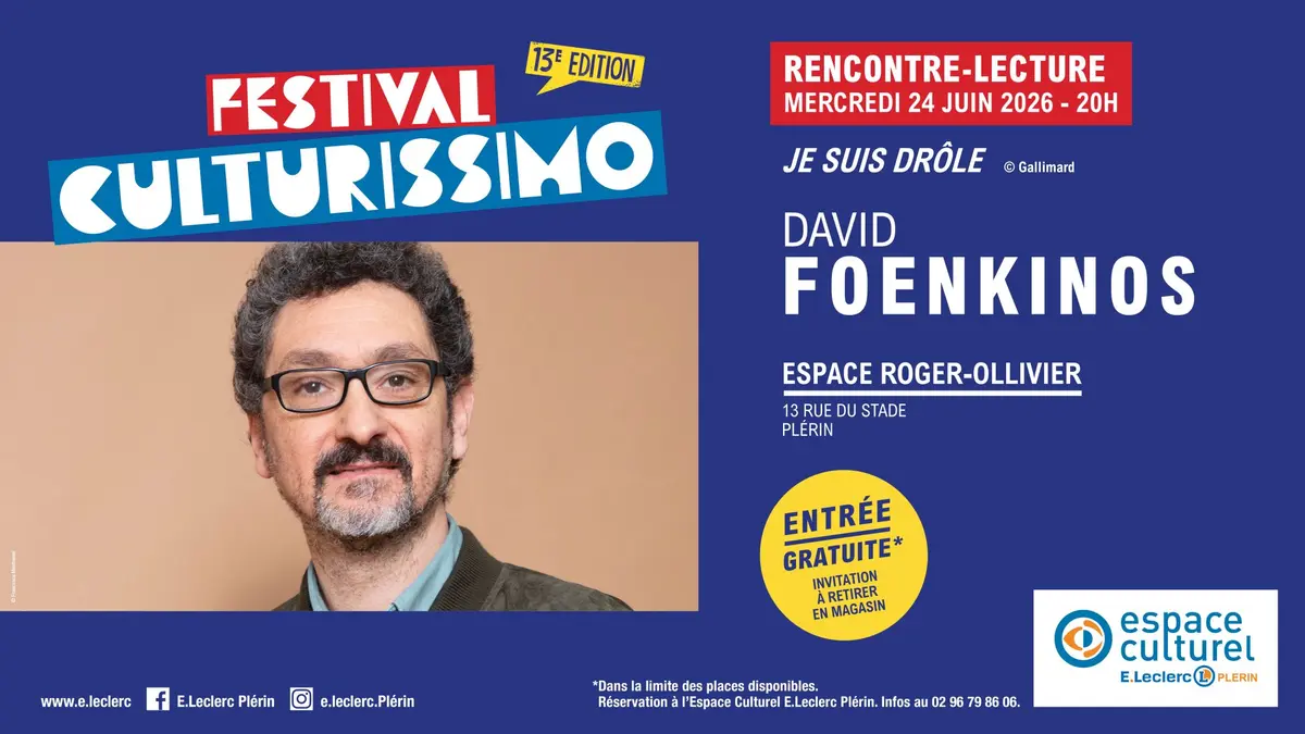 Festival Culturissimo - Rencontre/Lecture de David Foenkinos