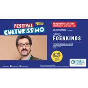 Festival Culturissimo - Rencontre/Lecture de David Foenkinos