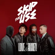Skip the Use Love & Anxiety Tour