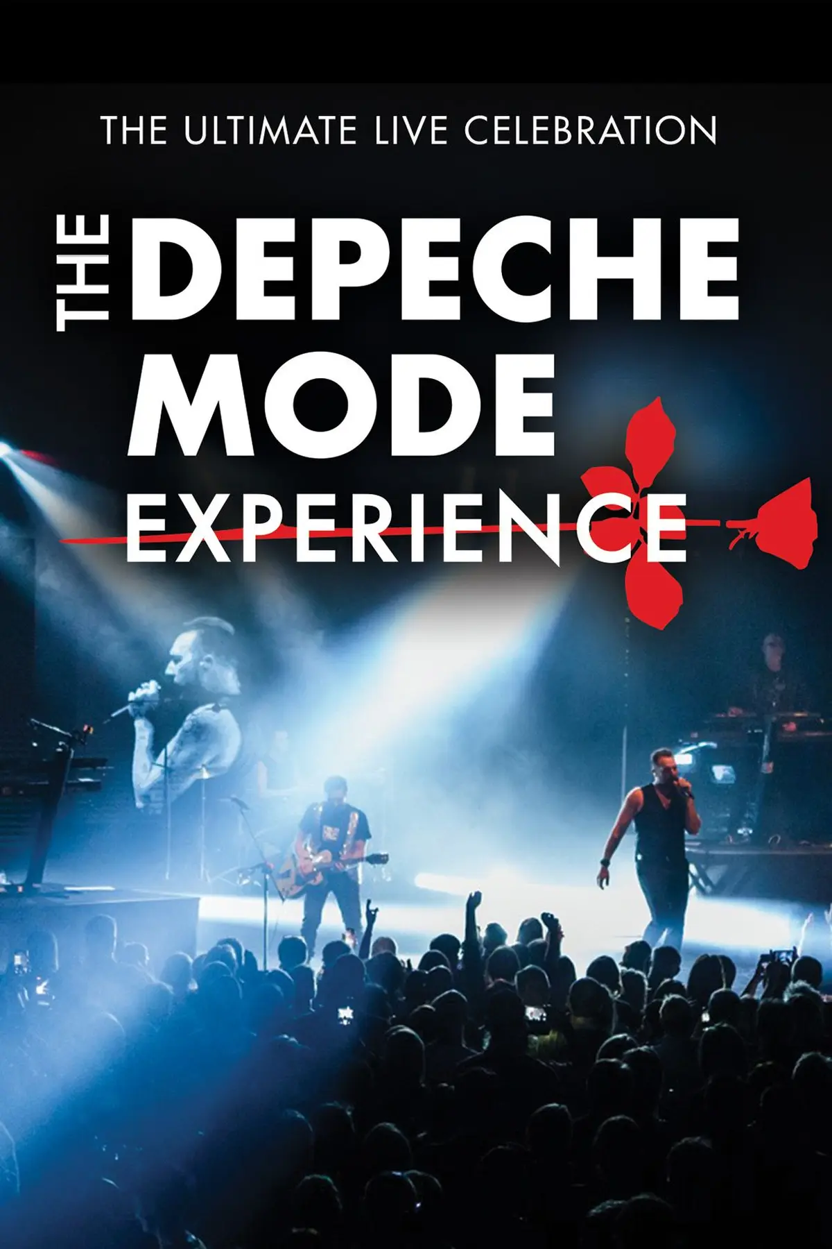 The Depeche Mode Experience The Ultimate Live Celebration