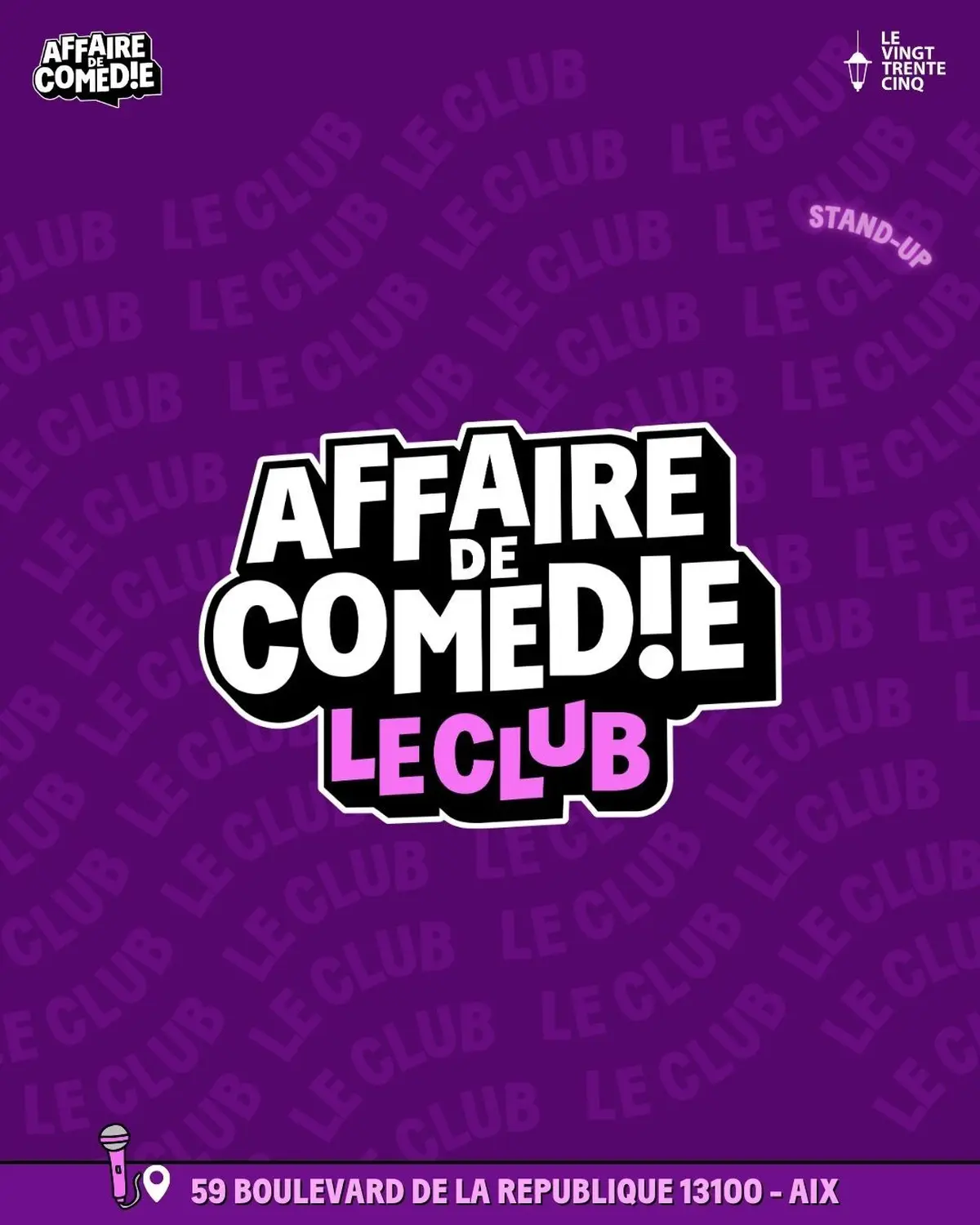 Affaire de Comédie - Le Club - Comedy Club 