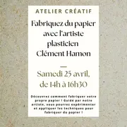 Atelier créatif Fabriquez du papier avec l'artiste plasticien Clément Hamon