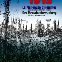 La Mangeuse d'Hommes. L’enfer sur le Massif des Vosges en 1915 &copy; CMNHWK