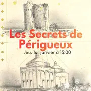 Les Secrets de Périgueux le 1er janvier à 15:00
