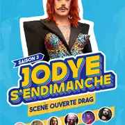 Jodye s'endimanche #11 - Scène ouverte drag