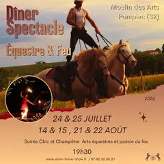 Dîner-Spectacle Équestre & Arts du Feu – Moulin des Arts