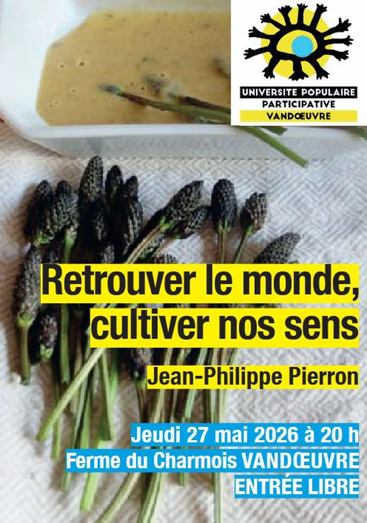 Retrouver le monde, cultiver nos sens