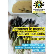 Retrouver le monde, cultiver nos sens