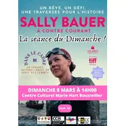 Cinéma - La Séance du Dimanche - Sally Bauer