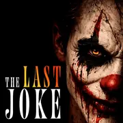 The Last Joke - Parcours Horrifique