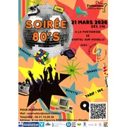 Soirée 80s à la forteresse de Châtel-sur-Moselle