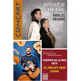 Natacha Atlas Samy Bishai - Parallel Universe et Labess - Dima Libre Tour