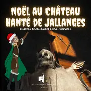 Noël au Château Hanté de Jallanges