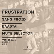 Frustration + Sang Froid + Baasta! + Mute Selector