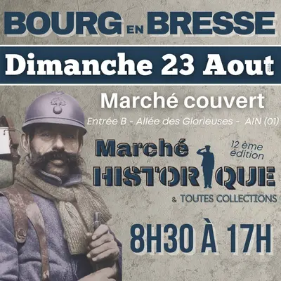 Marché Historique et Toutes Collections Bourg en Bresse