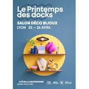 Printemps des Docks : Déco, Bijoux et Créativité les 25 & 26 avril 2026