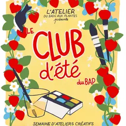 Le Club d'été - Ateliers créatifs
