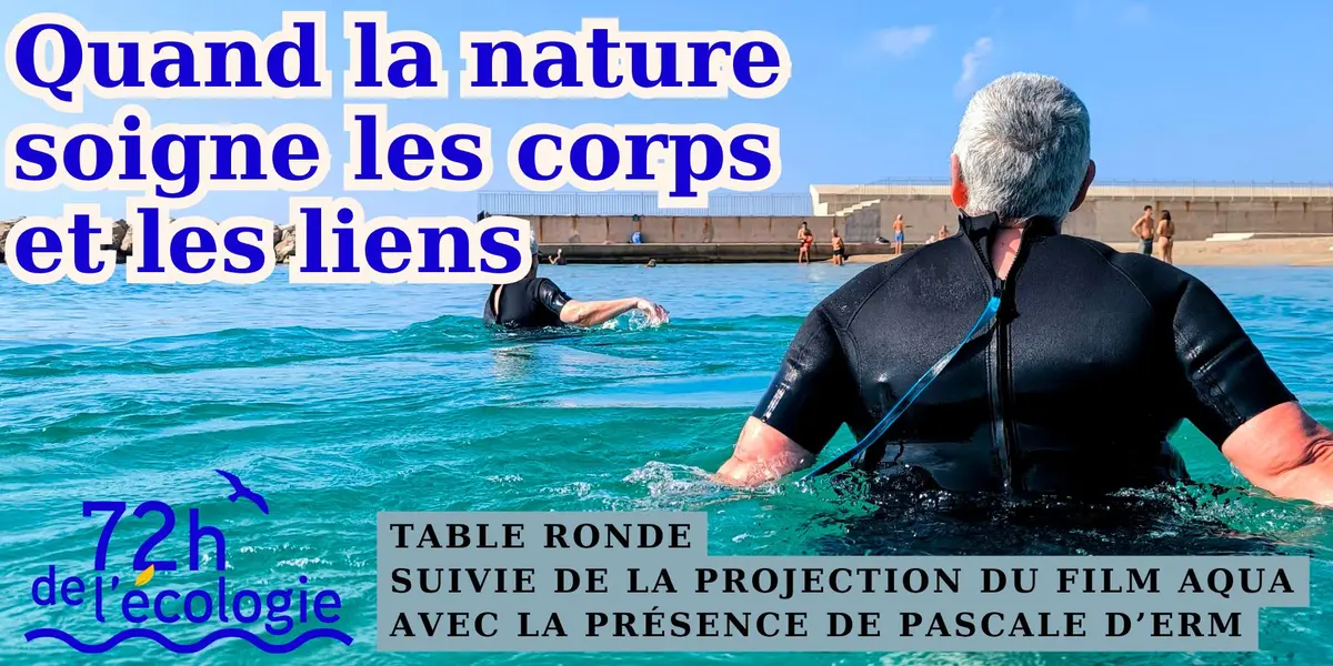 Table ronde et projection : Quand la nature soigne les corps et les liens