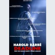 Le spectacle d’Harold Barbé « Deadline » à Nantes 