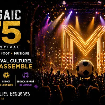 Mosaïc 75 le Festival Humour, Foot et Musique