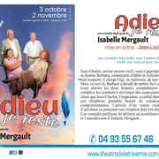 Adieu je reste Comédie d'Isabelle Mergault
