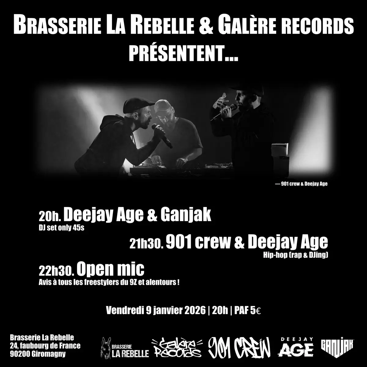La Rebelle (Giro) & Galère records présentent : 901 crew + Deejay Age + Ganjak